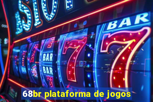 68br plataforma de jogos